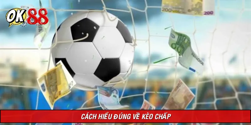 Khái niệm kèo chấp bóng đá